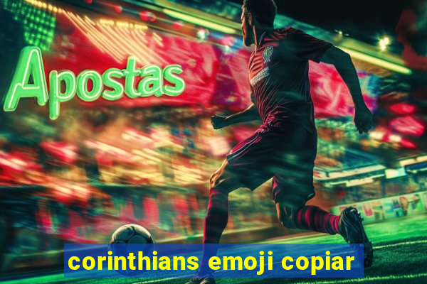 corinthians emoji copiar